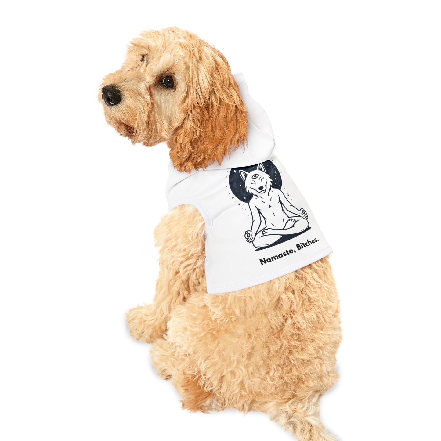 Namaste, Bitches! Pet Hoodie for Mindful Pets, Cozy Dog Sweater, Yoga Dog Outfit, Funny Pet Apparel, Unique Gift for Pet Lovers