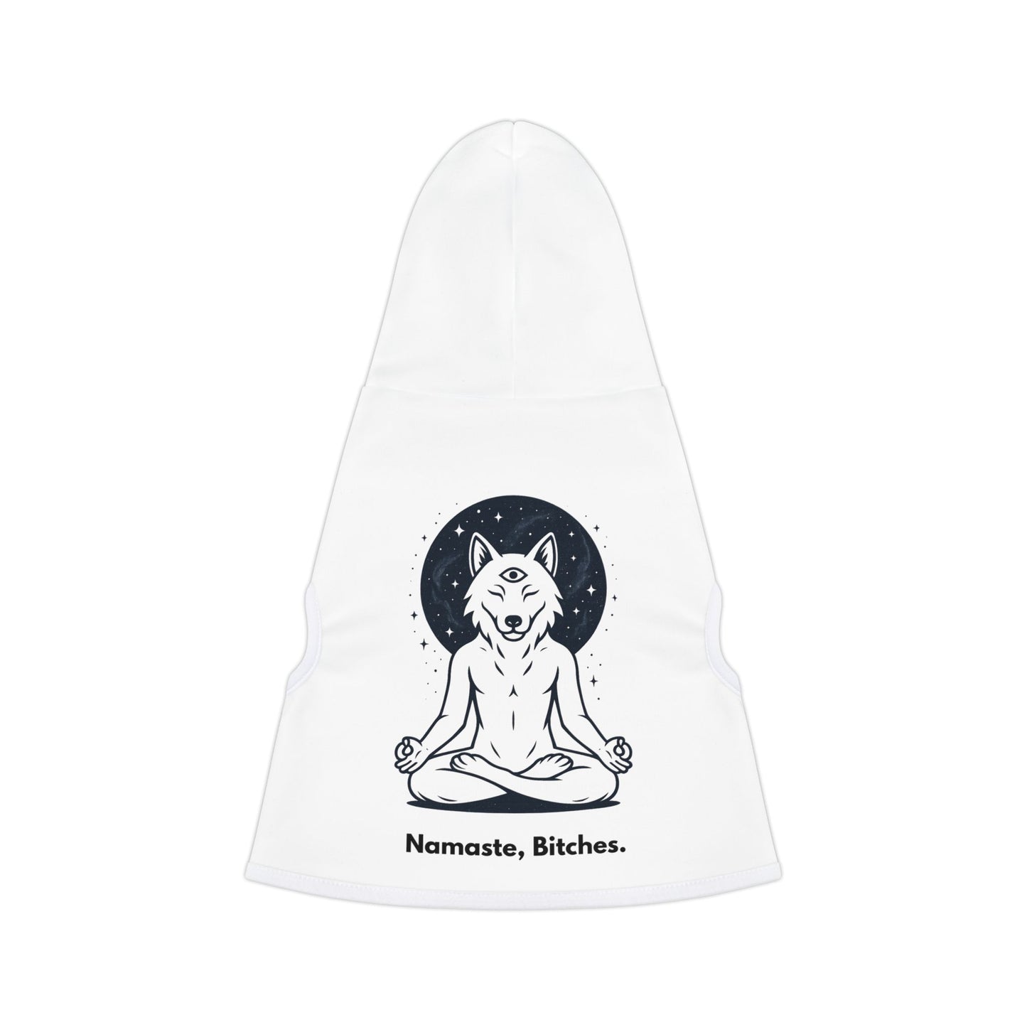 Namaste, Bitches! Pet Hoodie for Mindful Pets, Cozy Dog Sweater, Yoga Dog Outfit, Funny Pet Apparel, Unique Gift for Pet Lovers