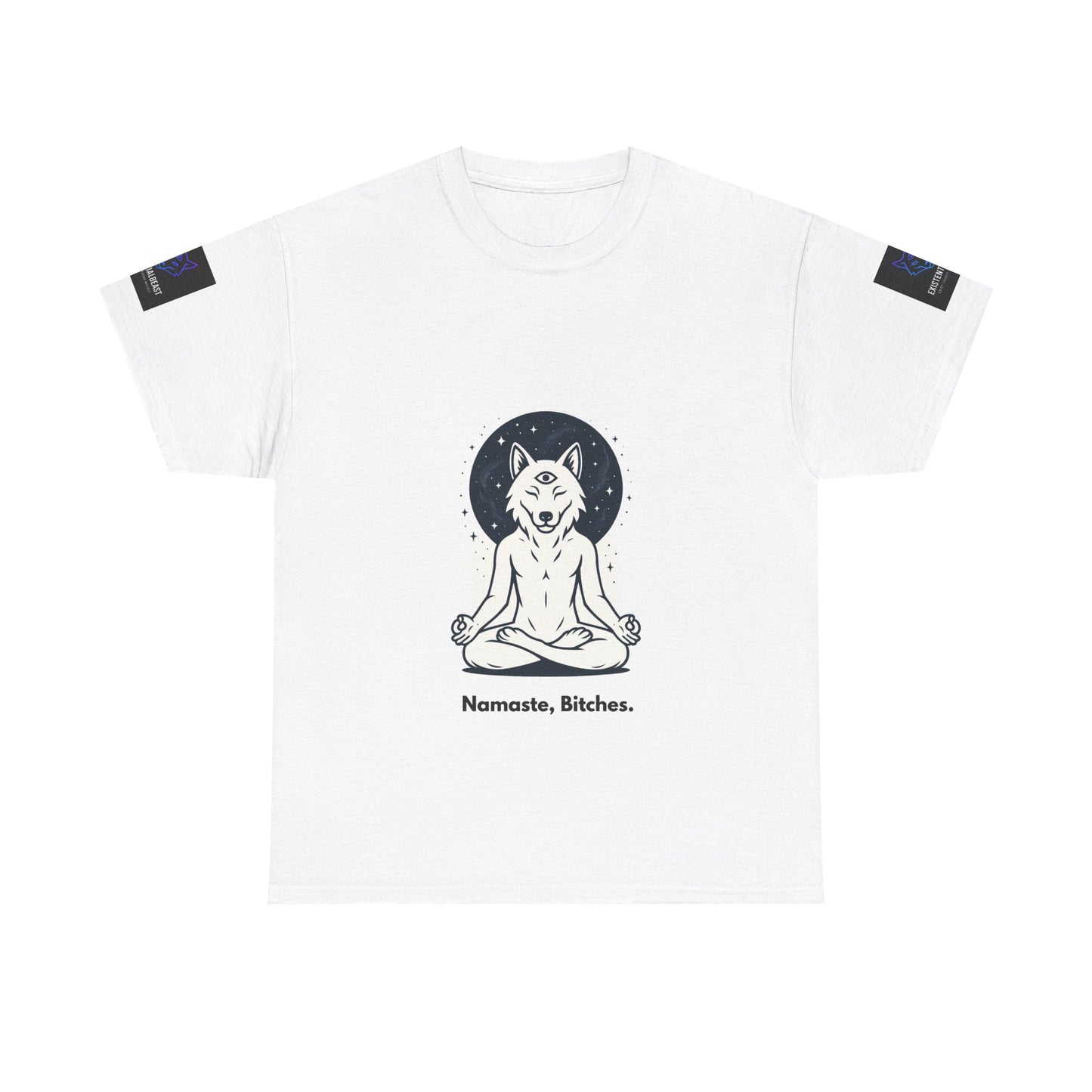 Namaste Bitches – Existential Beast Unisex Relaxed Fit Tee | Zen Sass for the Mindful Rebel