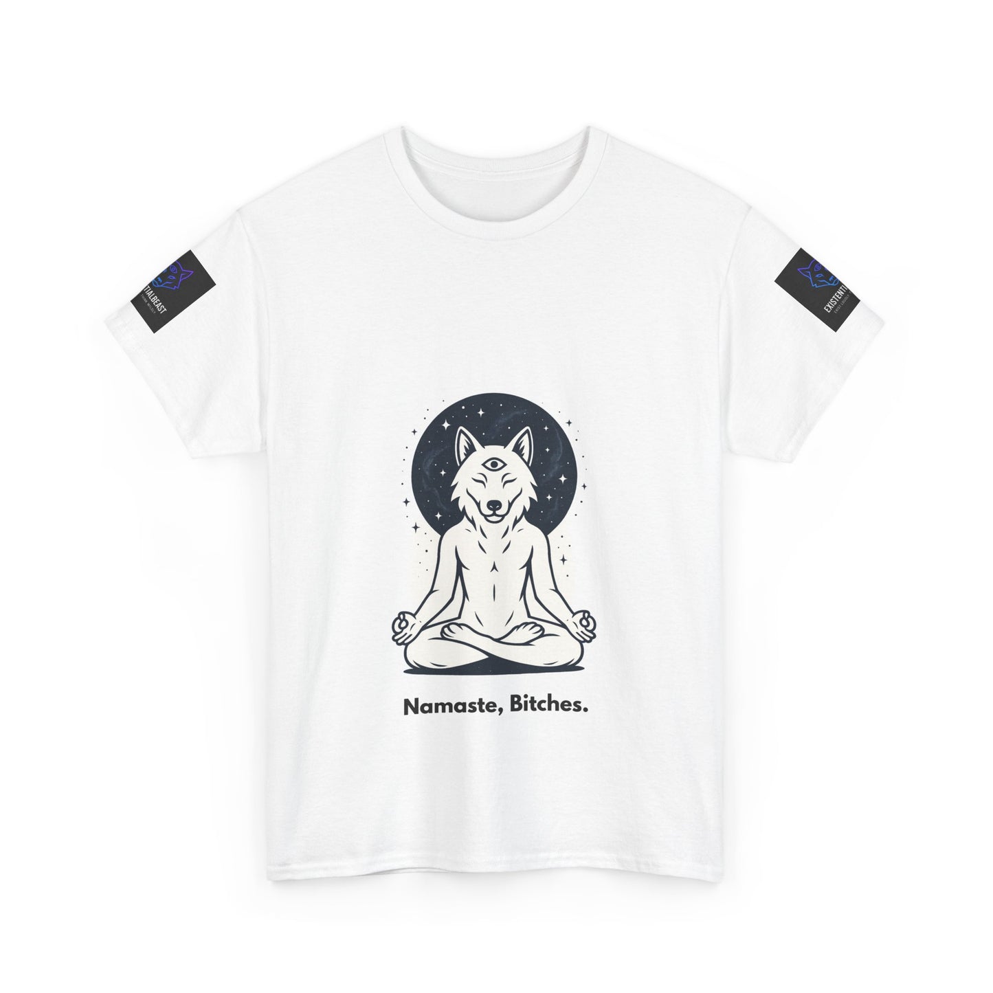 Namaste Bitches – Existential Beast Unisex Relaxed Fit Tee | Zen Sass for the Mindful Rebel